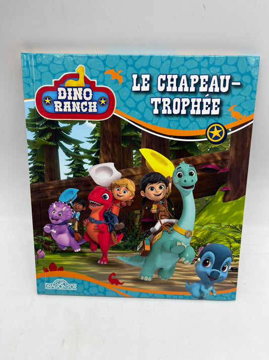 Livre histoire Disney DINO RANCH  Le chapeau Trophée Neuf Dinosaure