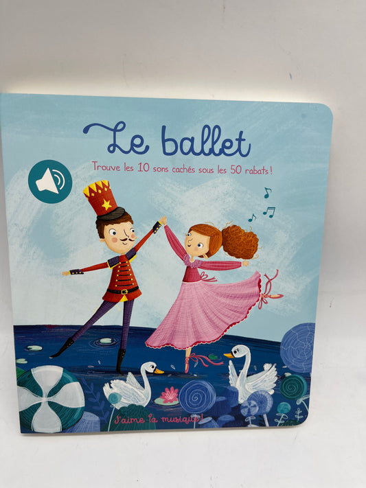 livre sonore Le ballet avec 50 rabats Ludique avec rabats thème la musique Neuf