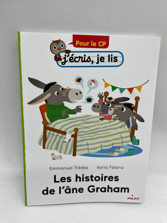 livre J’écris je lis les histoires de l’âne Graham Pour le CP édition Milan J’apprends à lire Neuf