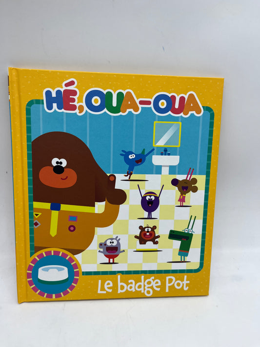 Livre histoire Disney Hé oua oua le Badge Pot Propreté Neuf