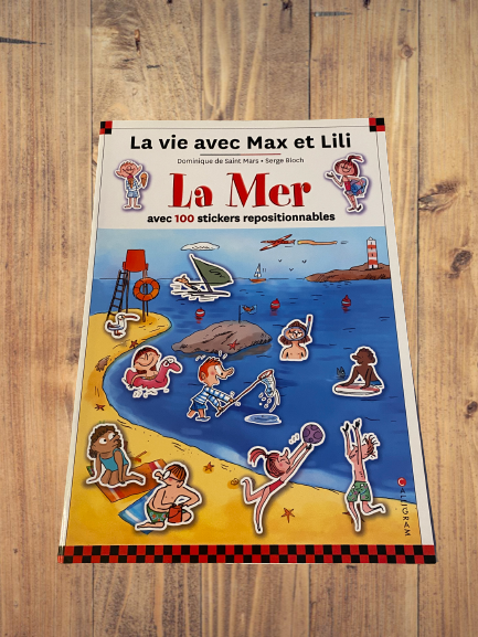 Livre activité La vie avec Max et Lili modèle "La Mer" avec 100 stickers repositionnables