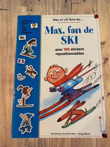 Livre activité La vie avec Max et Lili modèle "Max fan de ski  " avec 150 stickers repositionnables