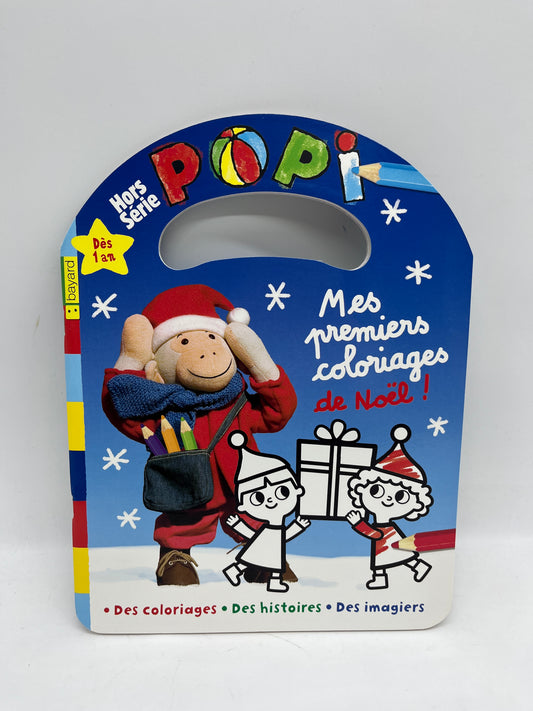 Livre d’activité magazine HORS SÉRIE  Popi mes premiers coloriages avec Popi special Noël Neuf !