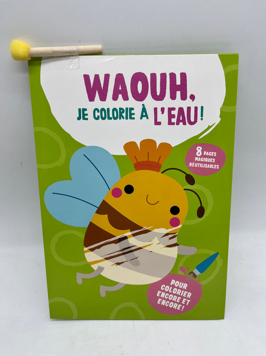 Livre d’activité magazine  Wahou je colorie à’l’eau  modèle vert  special printemps été Neuf !