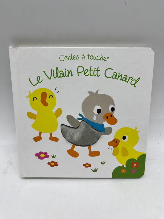 livre à toucher Ludique Les animaux Mon conte à toucher Mon vilan petit canard Neuf