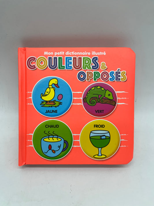 livre mon petit dictionnaire les couleurs et les opposés Neuf