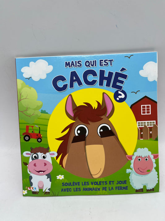 livre Mais qui es caché? Livre avec rabats et volets thème les animaux de la ferme Neuf