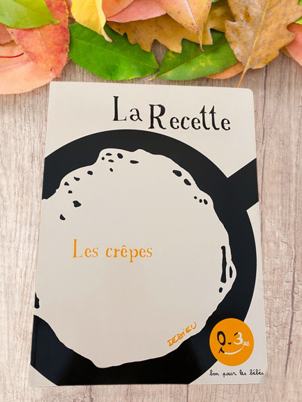 Livre Cuisine avec les enfants La recette "les crépes" neuf